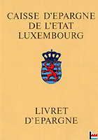 Livret d'&eacute;pargne Luxembourg - Spuerbuch - Sparbuch Luxemburg